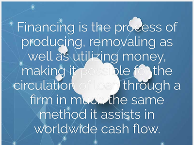 http://bradleymays61.canariblogs.com/financing-is-the-process-of-producing-removaling-as-well-as-utilizing-money-making-it-possible-for-the-circulation-of-loan-through-a-firm-in-much-the-same-method-it-assists-in-worldwide-cash-flow-1399501