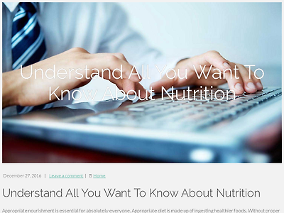 http://loomisblaabjerg3.suomiblog.com/understand-all-you-want-to-know-about-nutrition-1230339