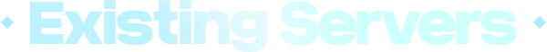 Existing Servers