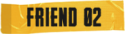 FRIEND 02